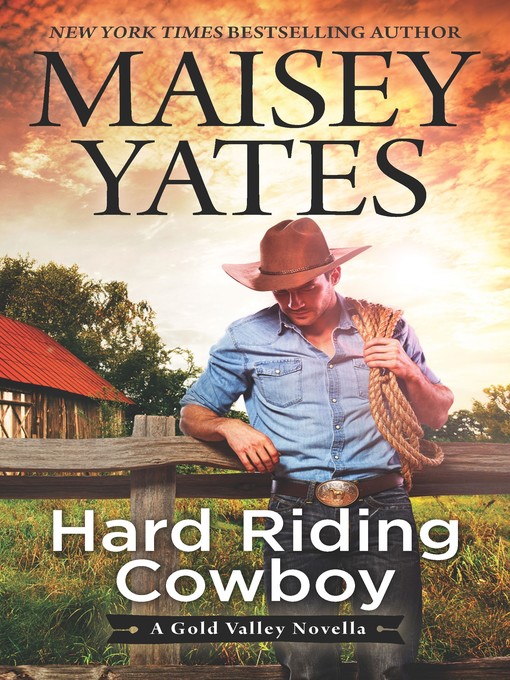 Title details for Hard Riding Cowboy by Maisey Yates - Available